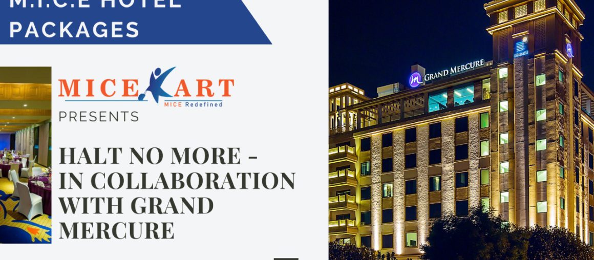 Halt No More-Grand Mercure Mysore